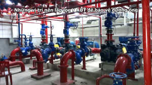 Những vị trí nên lắp lọc Y AUT để bảo vệ đường ống